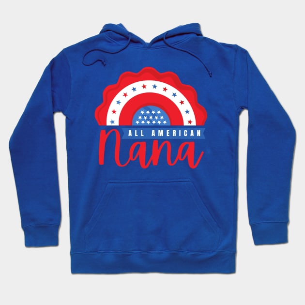 All american nana gift shirt Hoodie by GuavanaboyMerch